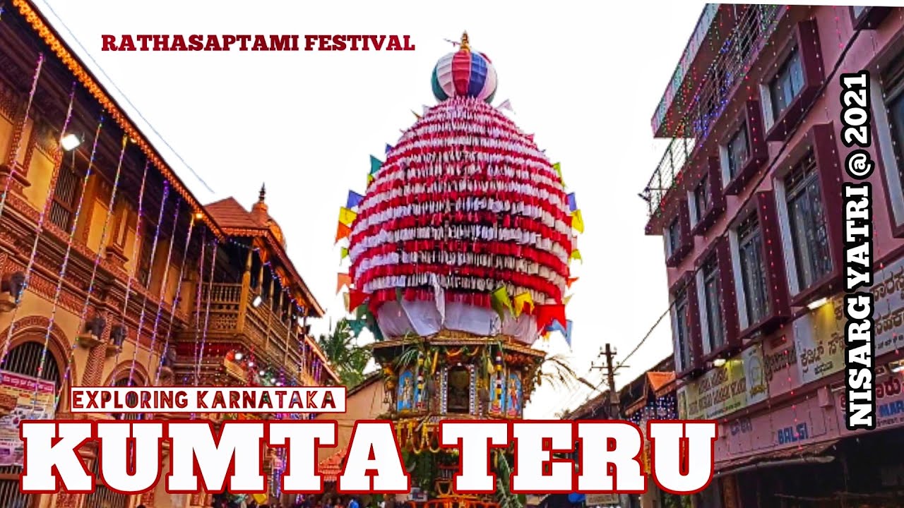 KUMTA TERU | CAR FESTIVAL | RATHASAPTAMI | VENKATRAMAN DEV EXPLORING KARNATAKA | NISARG YATRI @ 2021
