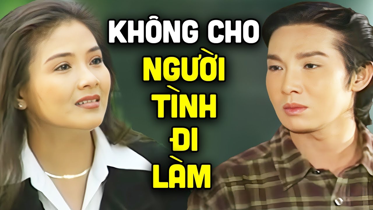 Vũ Linh Không Cho Người Tình Đi Làm | Cải Lương Xã Hội Vũ Linh Hay Xuất Sắc