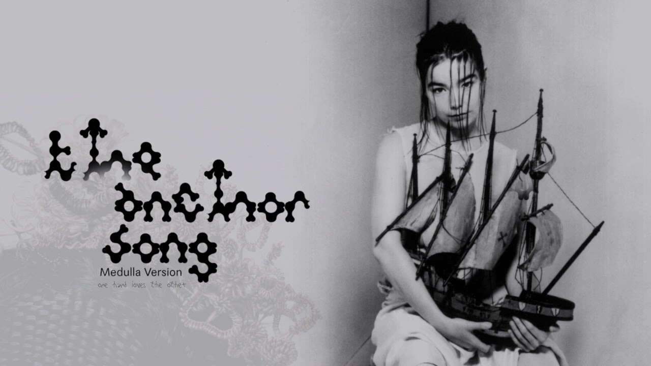 Björk - The Anchor Song (Medulla Version)