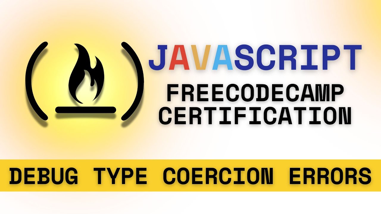 JavaScript: Debug Type Coercion Errors FreeCodeCamp