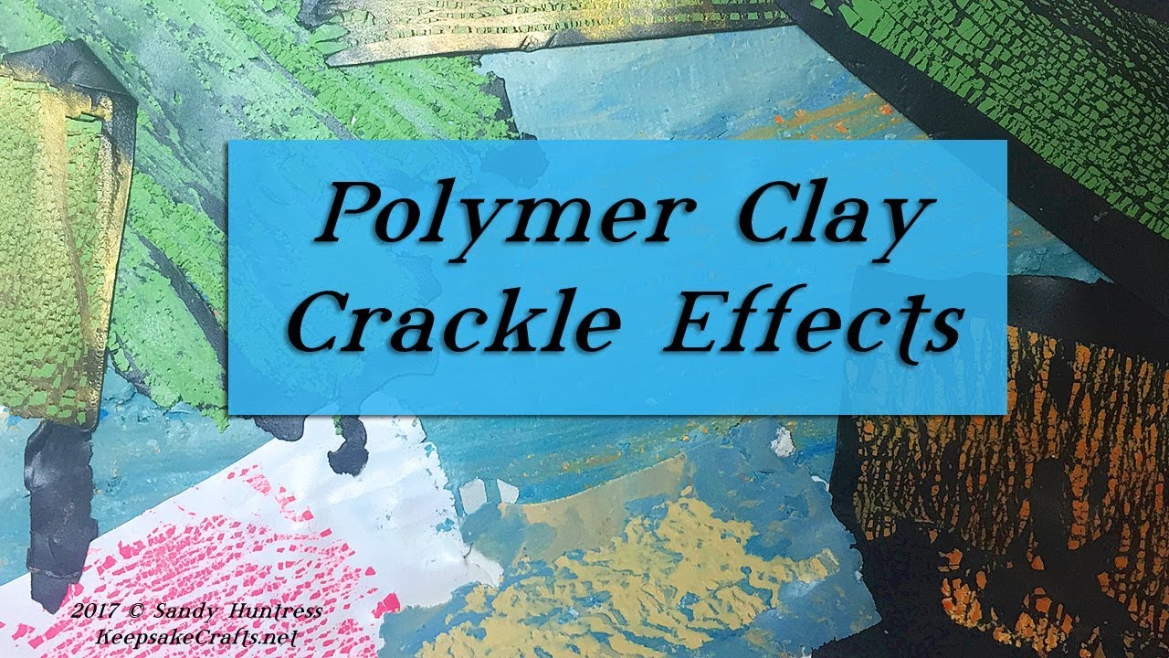 How to Get Crackle Effects in Polymer Clay
