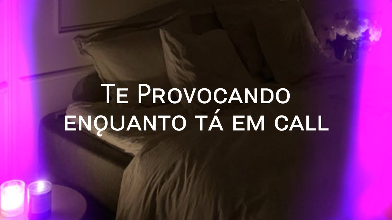 Asmr Namorada / Te provocando enquanto tá em call | Flower Asmr