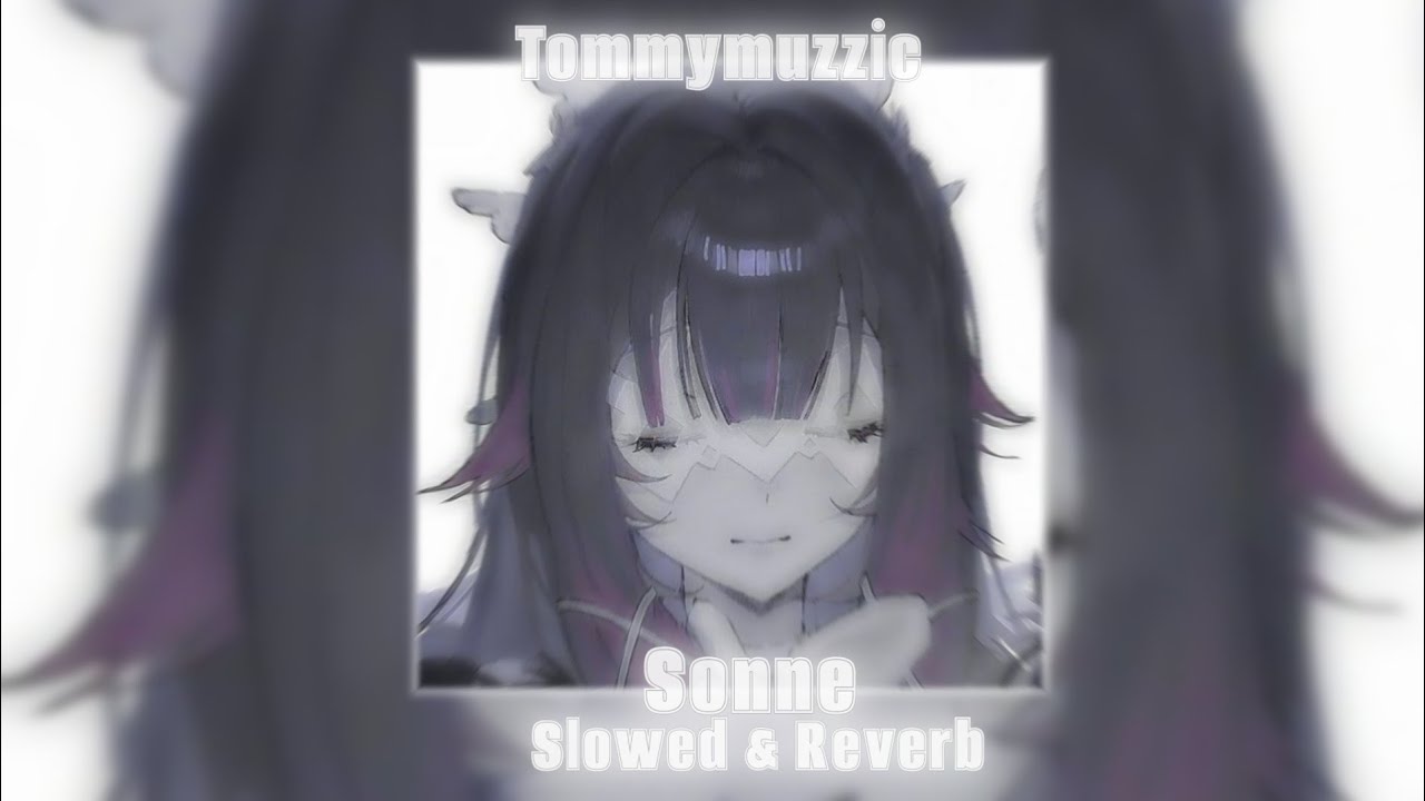 Tommymuzzic &ndash; Sonne (Slowed & Reverb) (Tik Tok remix)