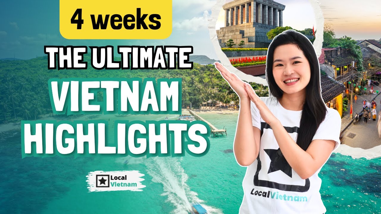 4 Weeks Vietnam – The Biggest Highlights