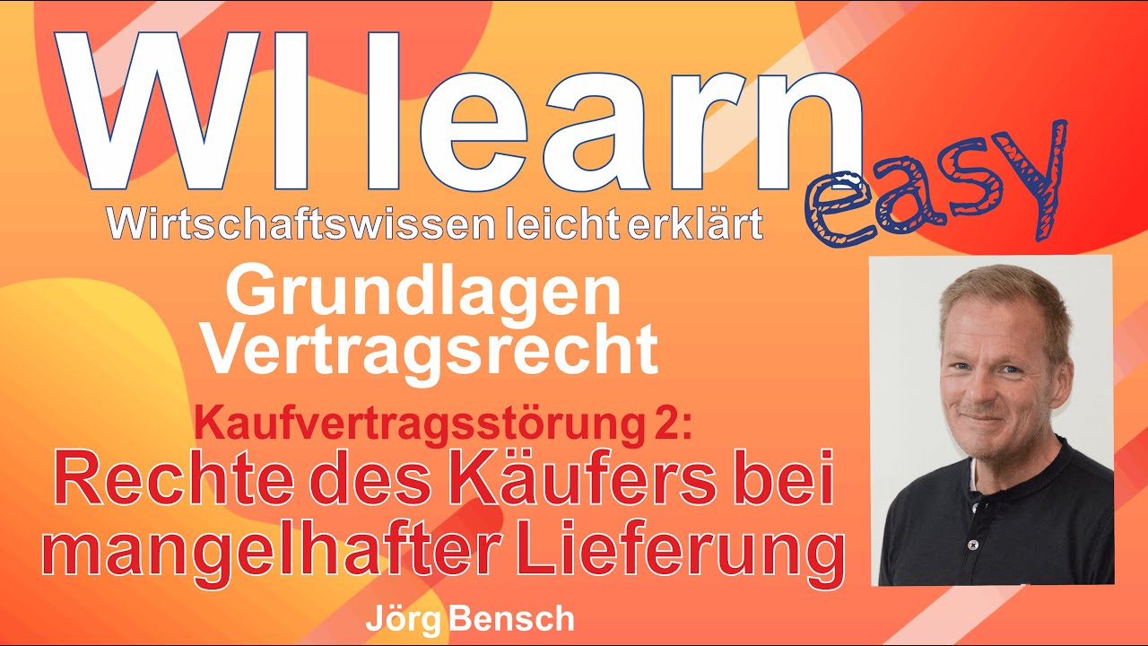 Mangelhafte Lieferung (Teil 2) - Rechte des Käufers bei mangelhafter Lieferung