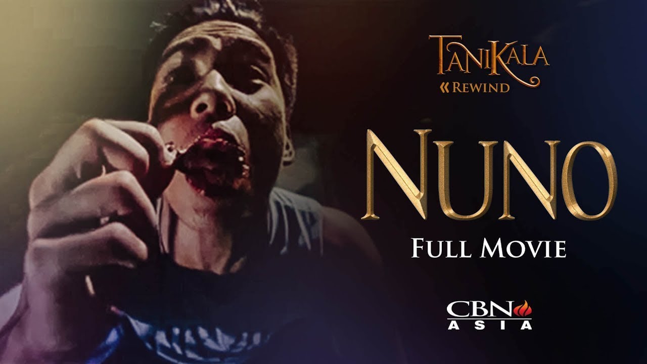 Nuno FULL MOVIE (Re-Premiering) | #CBNAsiaTanikala Rewind | March 29, 2025