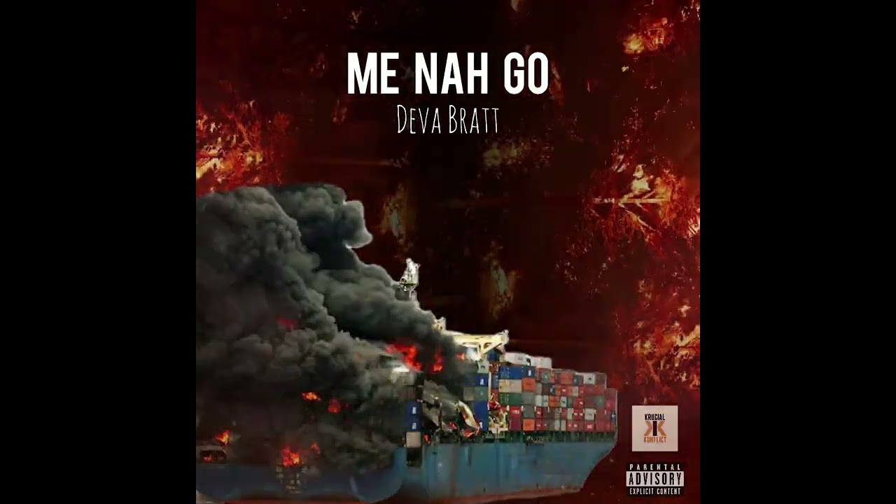 Deva Bratt -Me Nah Go (Khago Diss)