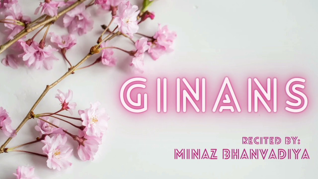 Ginan: Eji Kalmaa kahore momano - Minaz Bhanvadiya