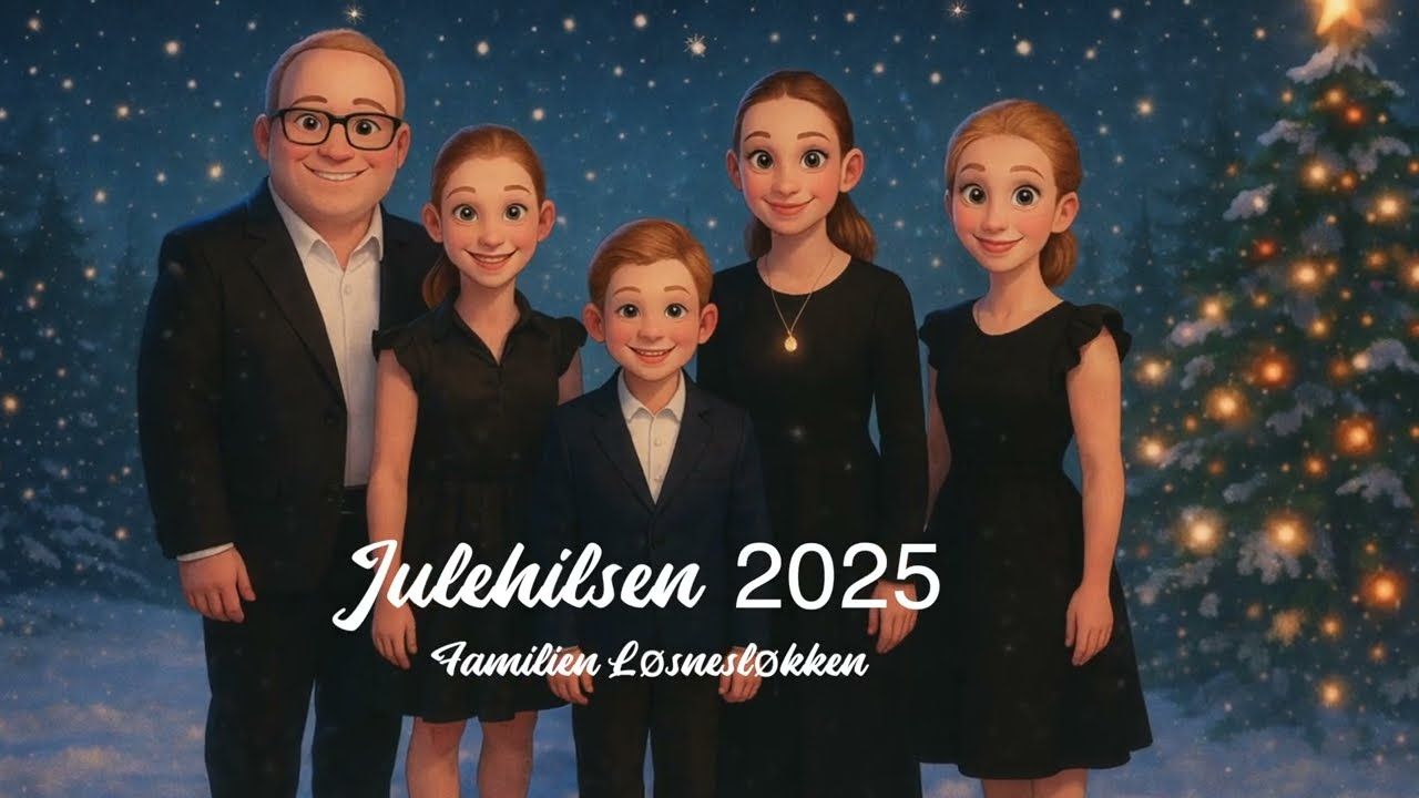 Julehilsen 2025 fra Familien Løsnesløkken
