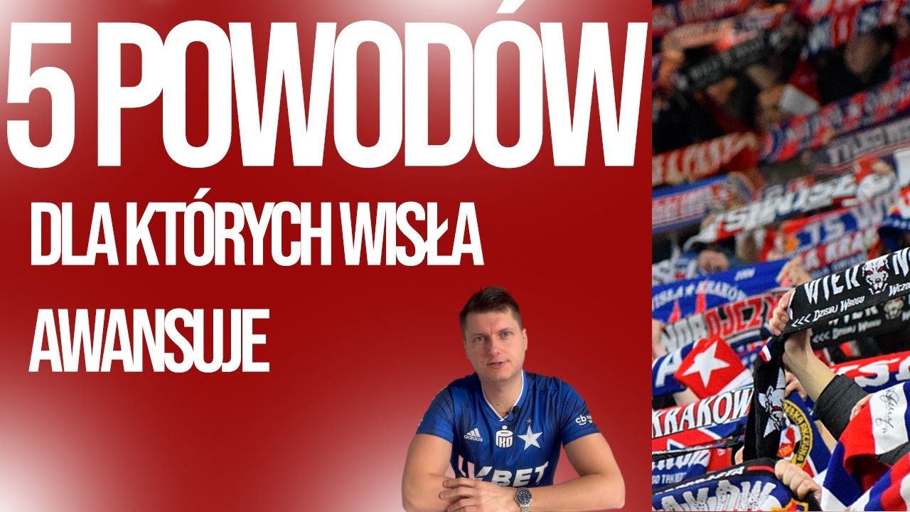 5 POWODÓW DLA KTÓRYCH WISŁA WRÓCI DO EKSTRAKLASY