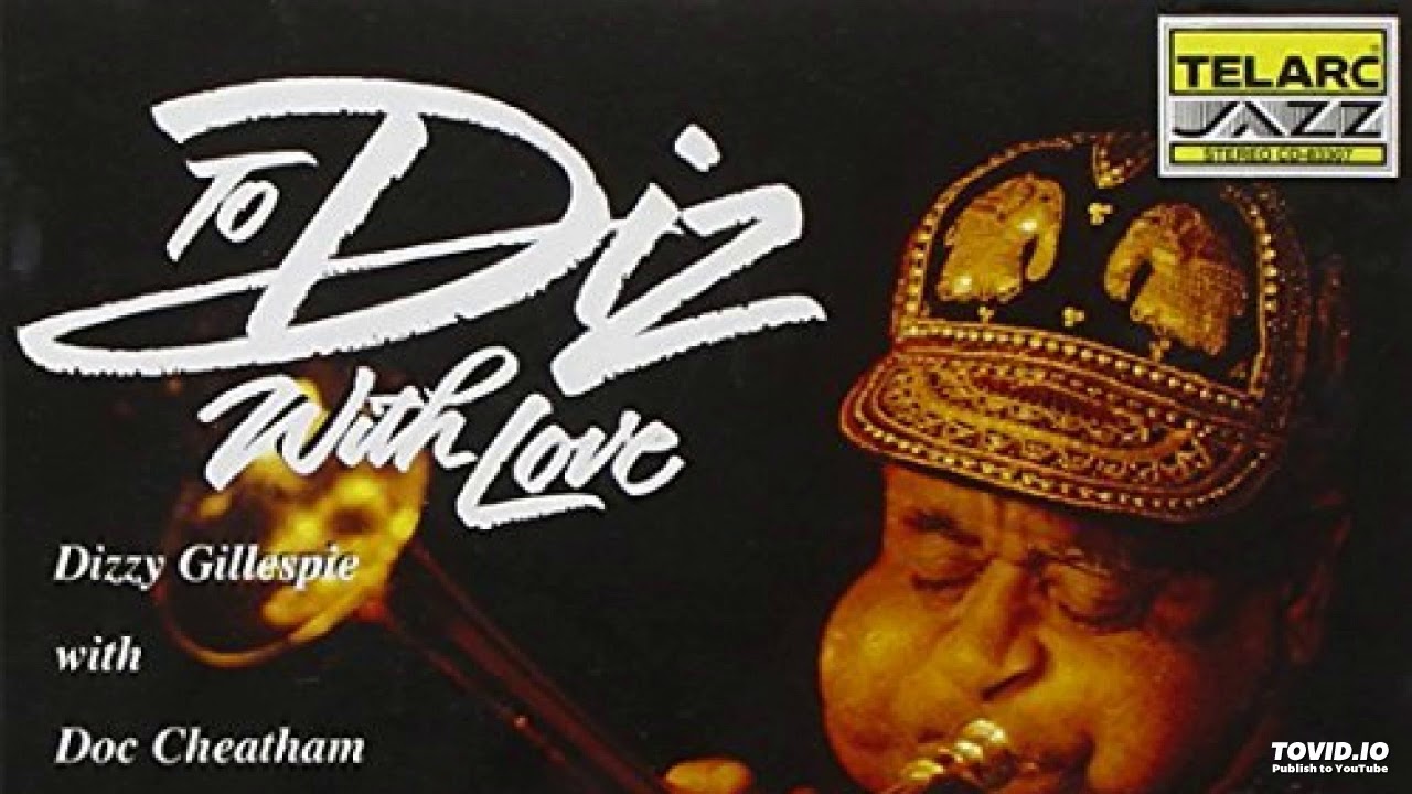 A Night In Tunisia feat. Claudio Roditi, Wallace Roney & Dizzy Gillespie