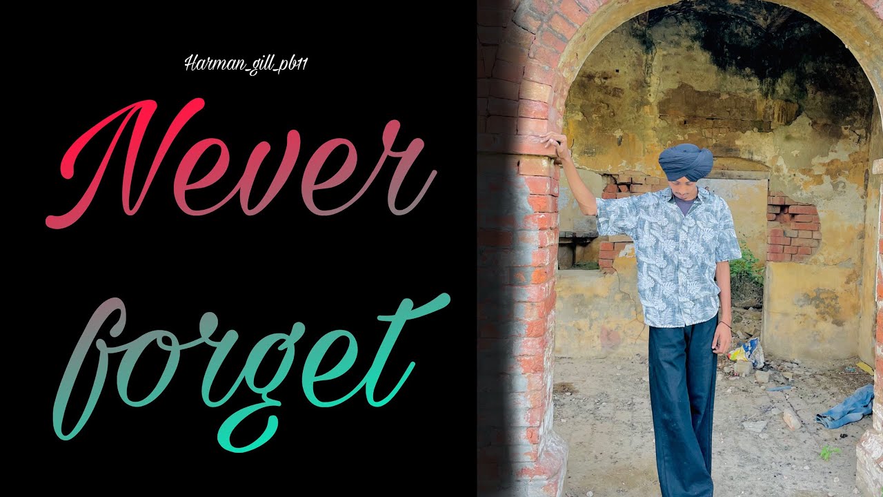 Never forget (official video) Harman gill .Dharampreet | suraj | akash punjabi new song #minivlog 