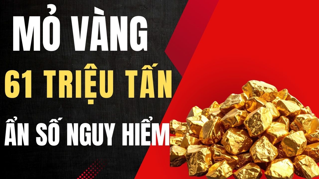 Mỏ vàng 61 TRIỆU TẤN khiến thị trường rúng động| Tăng Tốc Tiền
