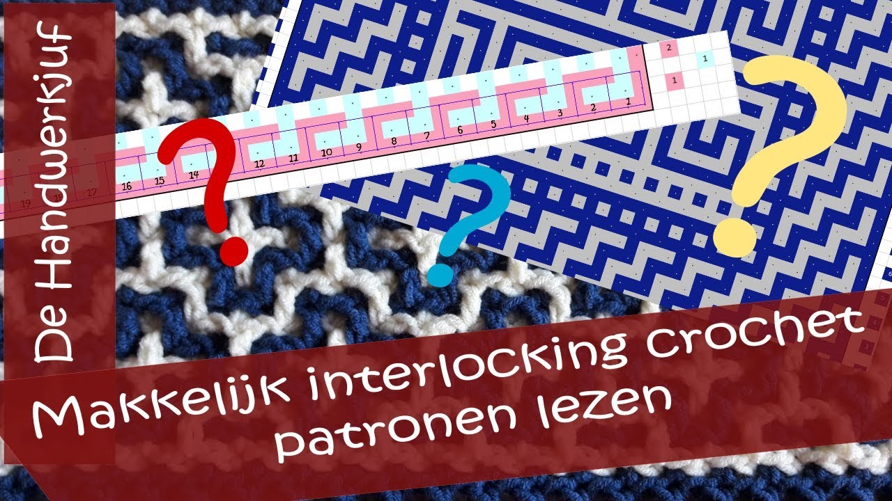 Makkelijk interlocking crochet patroontekeningen lezen