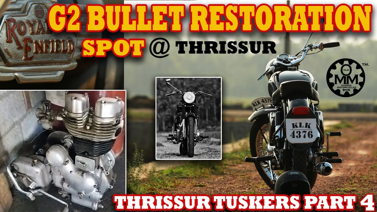 G2 BULLETS RESTORATION SPOT @ THRISSUR