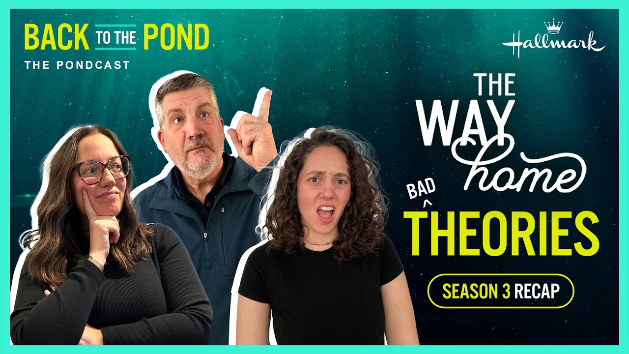 The Way Home Pondcast - Season 3 Theories