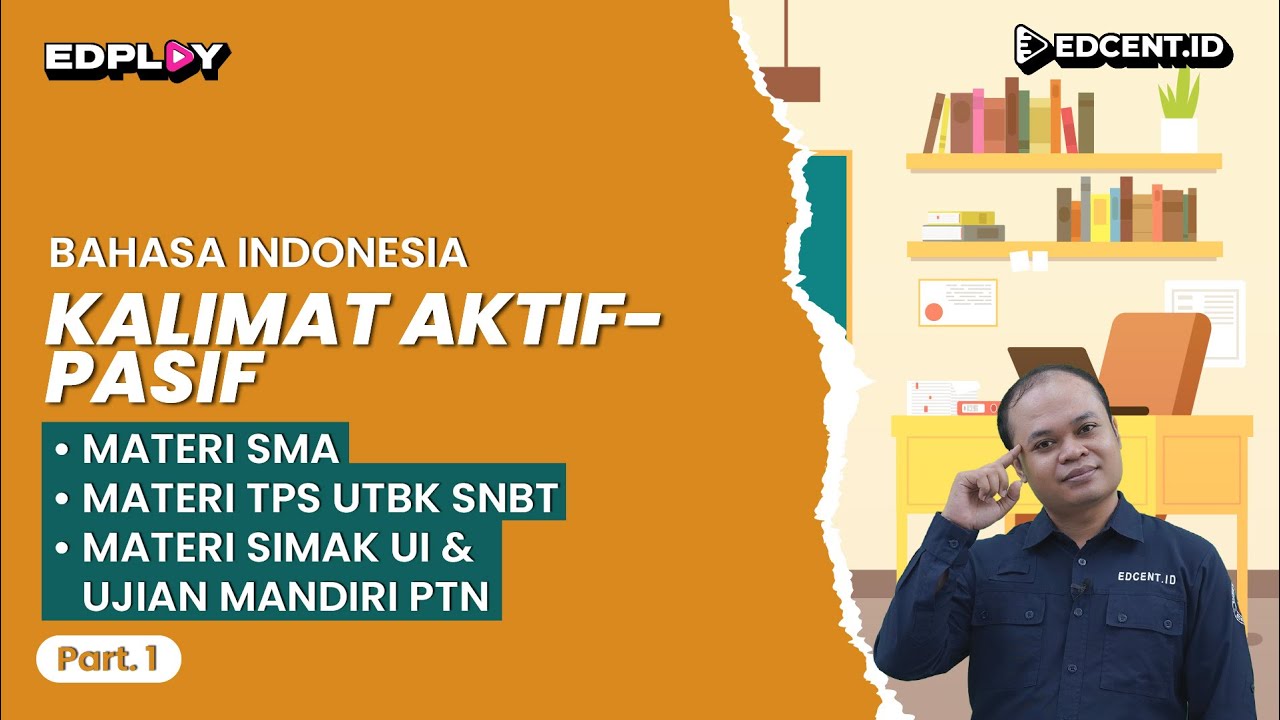 KALIMAT AKTIF DAN PASIF – Materi Bahasa Indonesia UTBK SNBT dan SIMAK UI | Part.1
