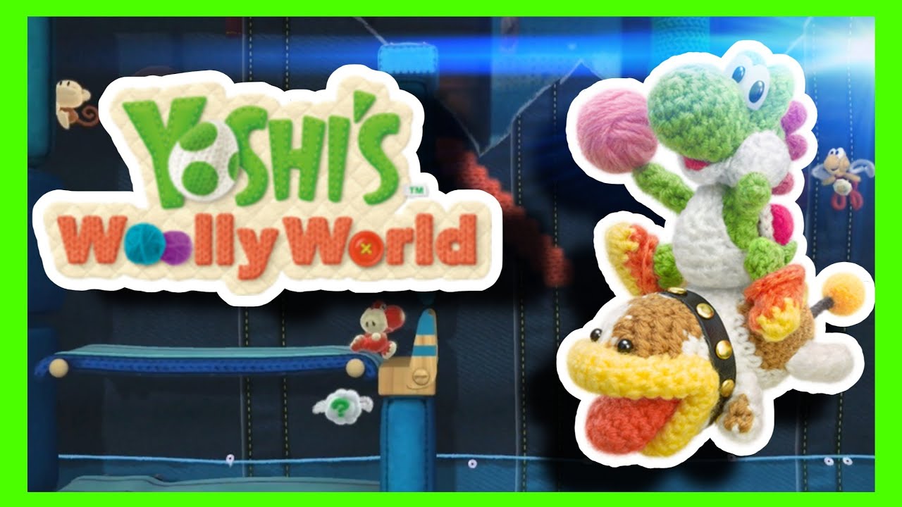 Yoshis Wolly WorldPart14  Flossigefahrt Knotige Wasserfestung 100%
