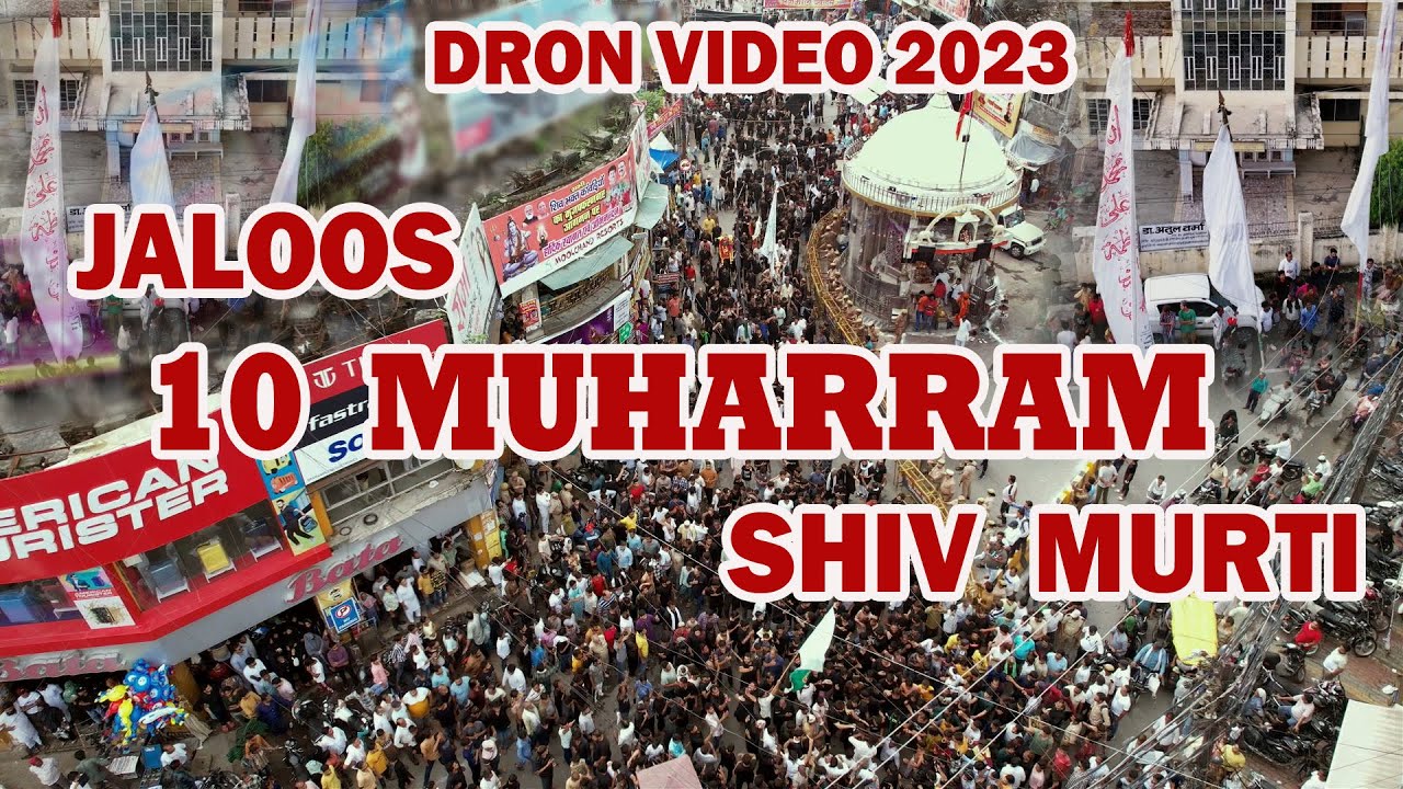 10 Muharram juloos 2023 |  Shiv Murti | Shahadat Janabe Muslim | Hussain Hussain | Dron Video 2023