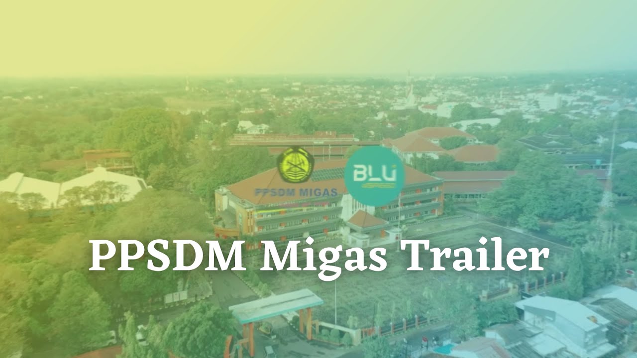 Trailer PPSDM MIGAS
