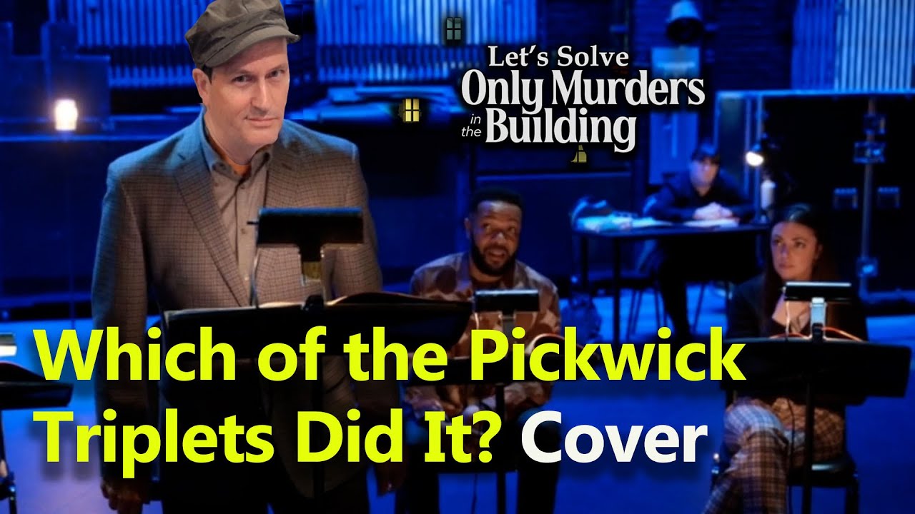Which of the Pickwick Triplets Did It? Cover | Only Murders in the Building #omitb