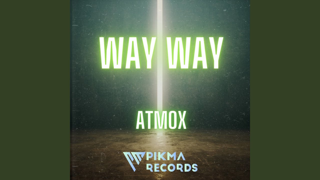 Way Way (Original Mix)