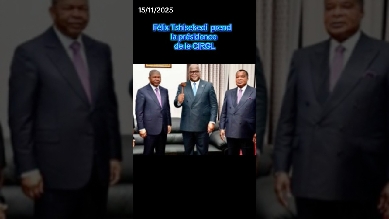 #rdc #CIRGL#felixTshisekedi#paysde grandslacs