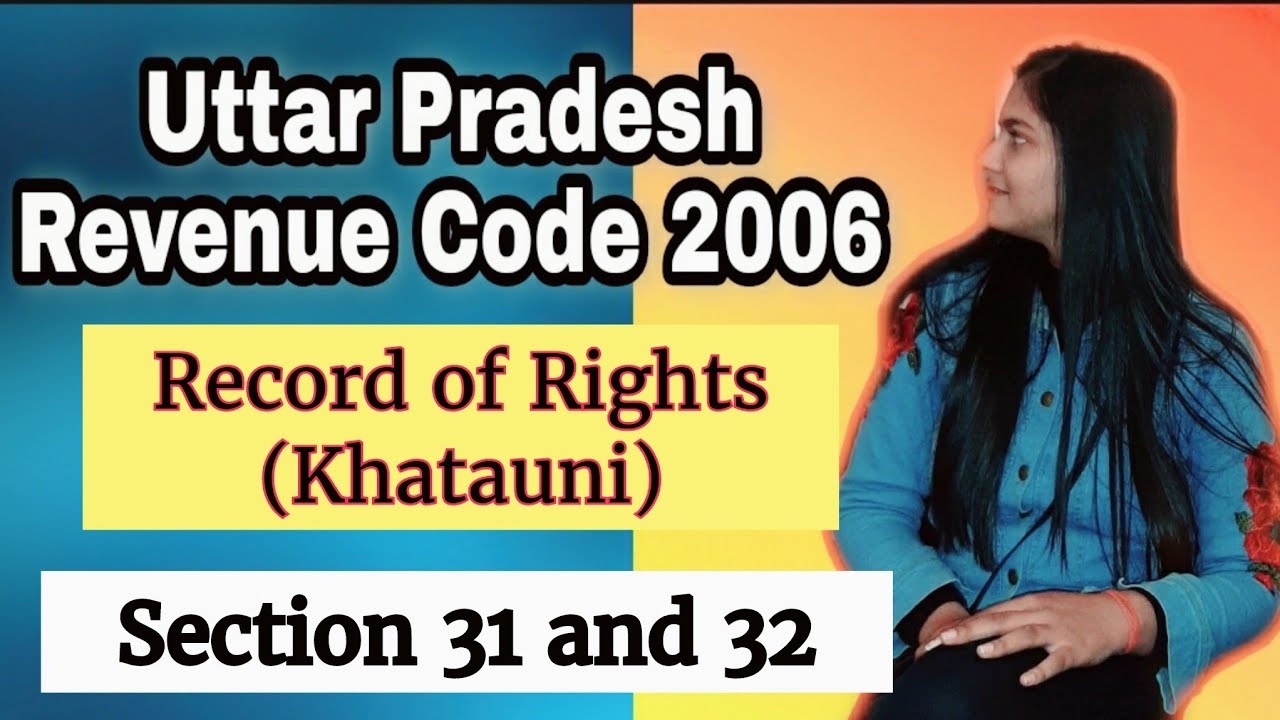 8. Record of Rights(Khatauni) Section 31 and 32 of UP REVENUE CODE 2006/ UP LAND LAW Lecture LAWVITA