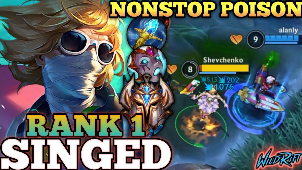 SINGED IRRITATING NONSTOP POISON! MIDLANE KILLER MVP PLAY - TOP 1 GLOBAL SINGED BY alanly- WILD RIFT