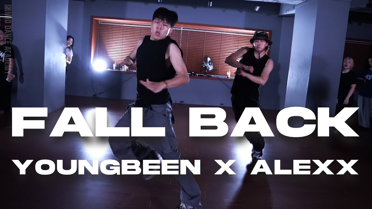 YOUNGBEEN X ALEXX ChoreographyㅣLithe - Fall BackㅣMID DANCE STUDIO