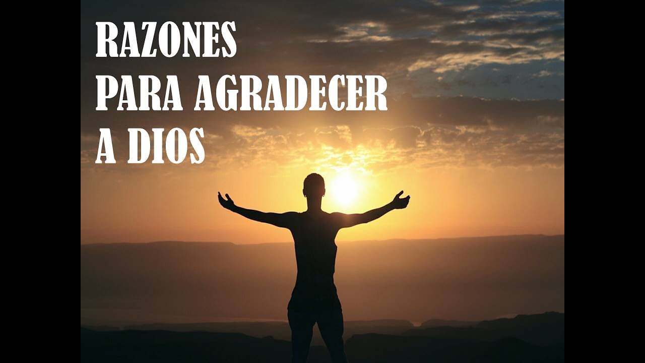 RAZONES PARA AGRADECER A DIOS 2