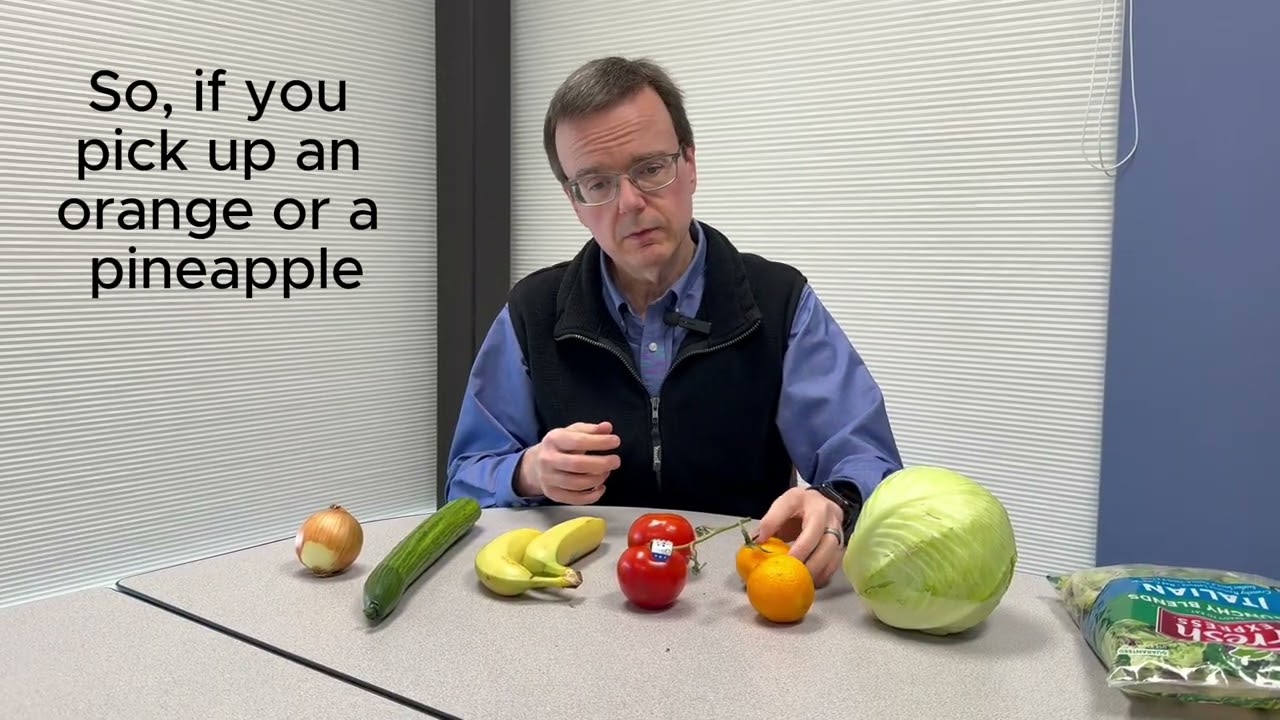 Eating Well with Vision Loss: Low Tech methods to determine fresh produce