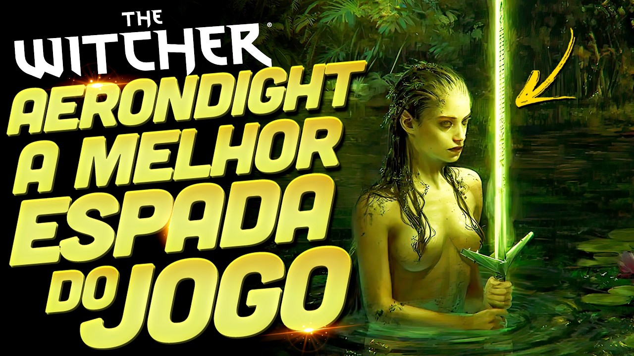 The Witcher 3 - AERONDIGHT, a Melhor Espada de Prata do Jogo! Vídeo Detalhado e ATUALIZADO 2025