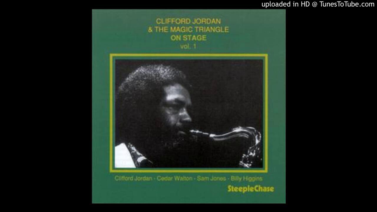 Clifford Jordan & The Magic Triangle - On Stage vol.1 - 04.- The Highest Mountain (Live)