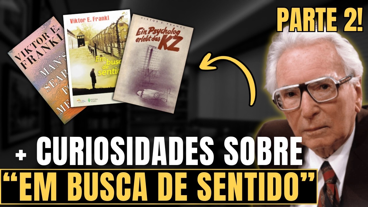 + 5  CURIOSIDADES sobre o livro EM BUSCA DE SENTIDO