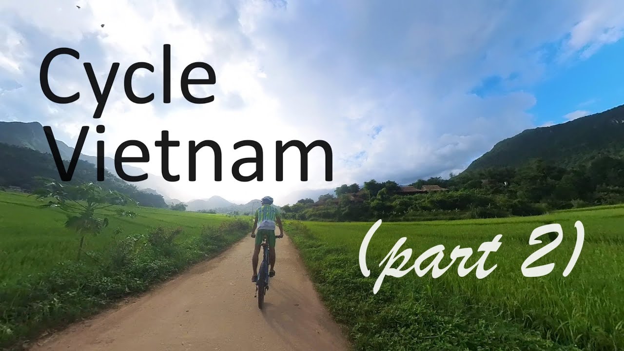 Cycle Vietnam part 2