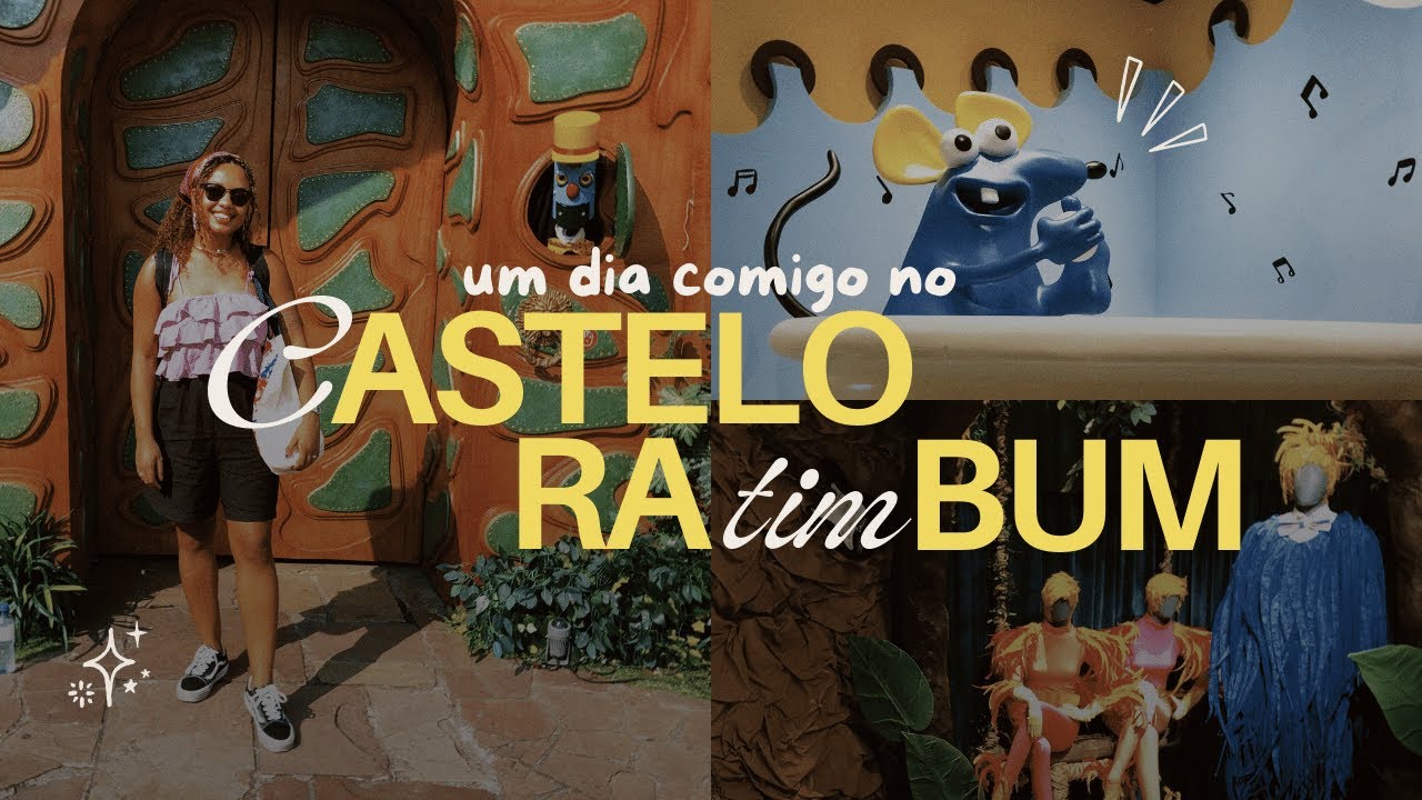 revivendo a infância no castelo rá-tim-bum ✷ vlog em são paulo #umdiacomigo