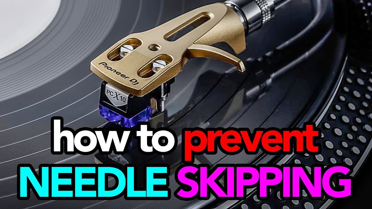 How to Prevent Skipping Needles
