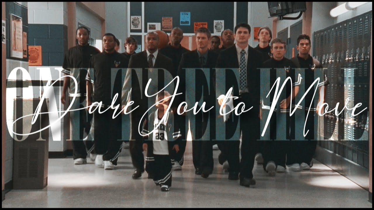 One Tree Hill [Season 5] | Dare You to Move
