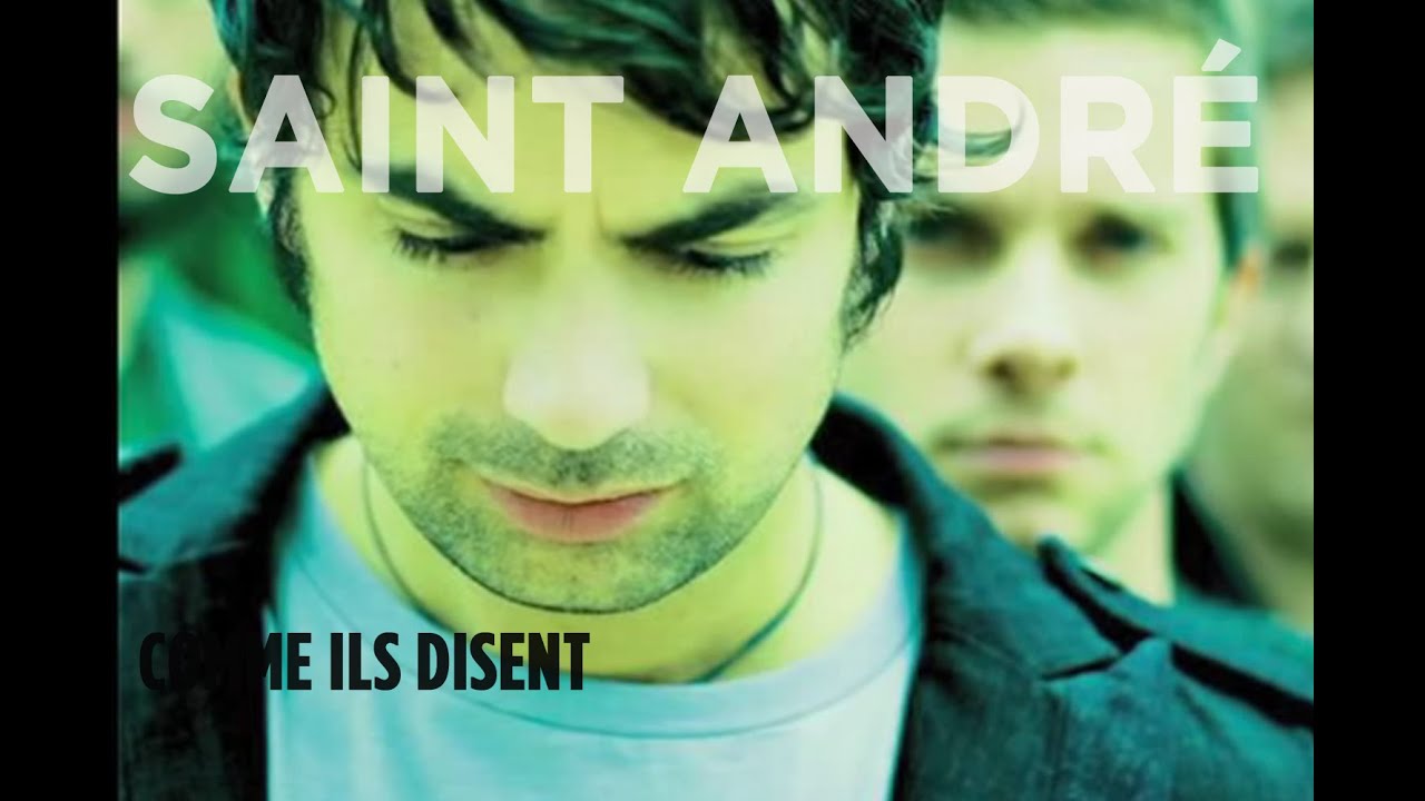 Saint André - Comme ils disent