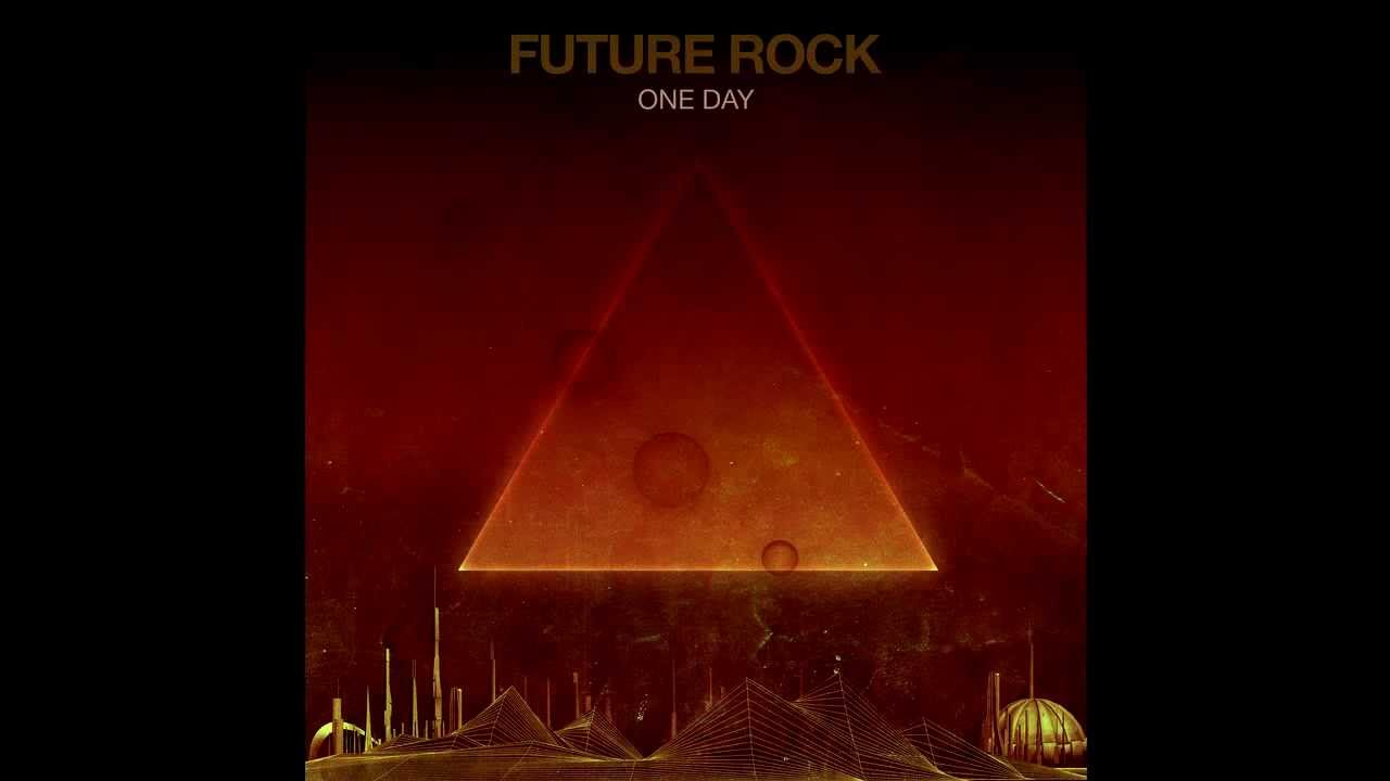 Future Rock - One Day