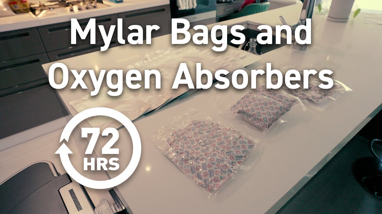 72HRS Mylar Bag and Oxygen Absorbers Tutorial