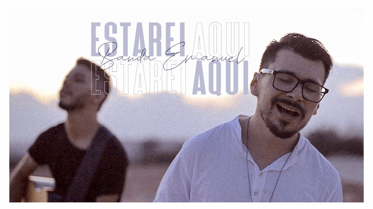 Banda Emanuel - Estarei Aqui (Clipe Oficial)
