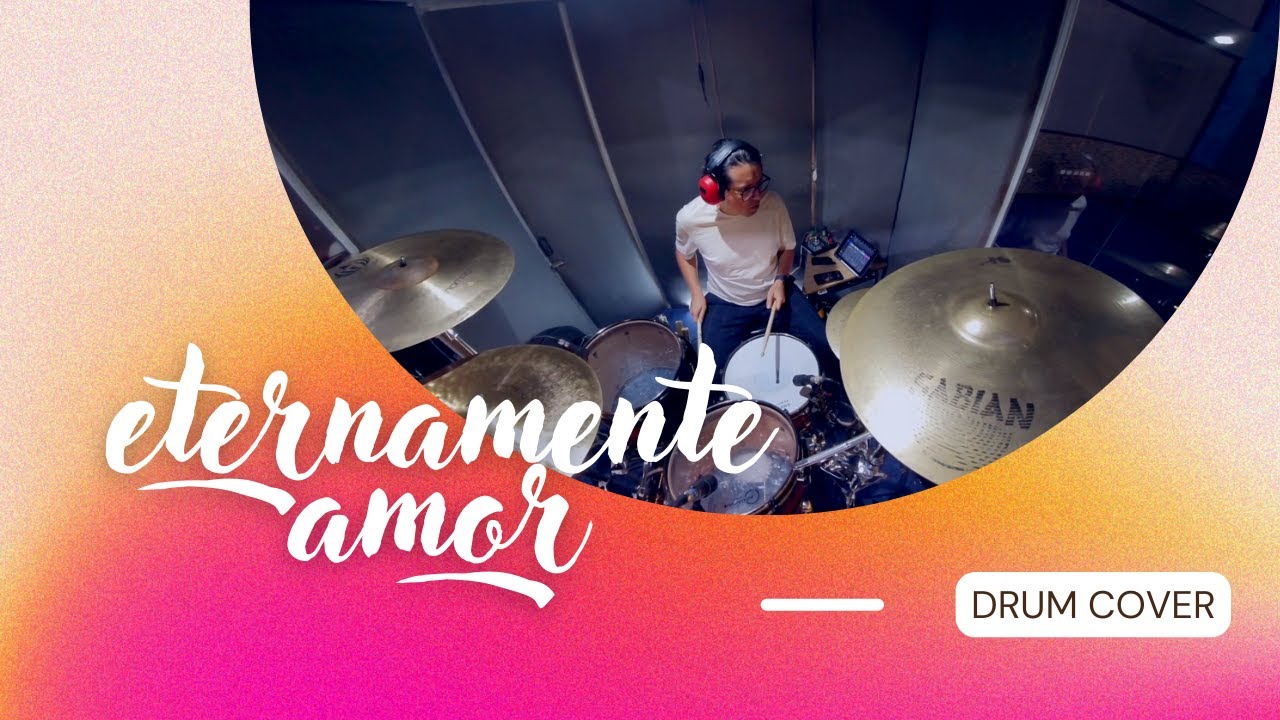 Eternamente Amor - Su Presencia/En Vivo 2024/Drum Cover