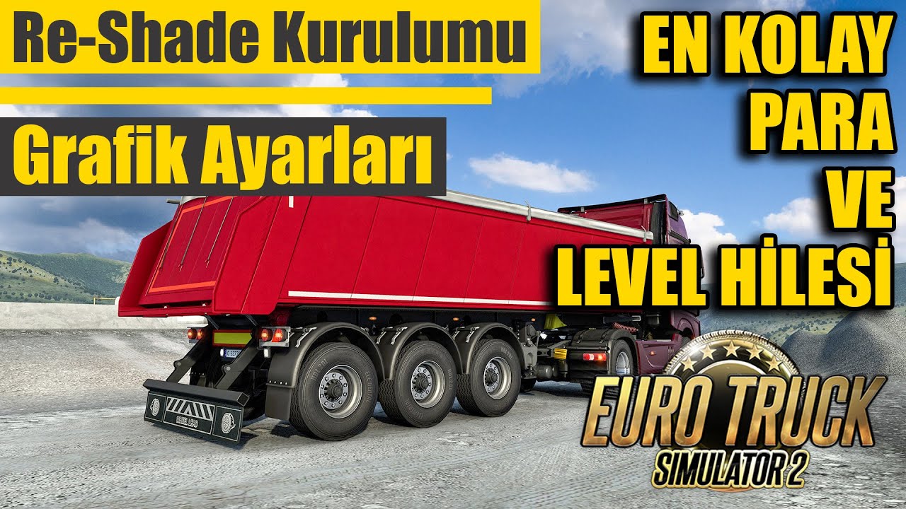 ÇOK SORULAN SORULAR | EN KOLAY PARA VE SEVİYE HİLESİ // GRAFİK AYARLARI VE RESHADE KURULUMU | ETS2 !