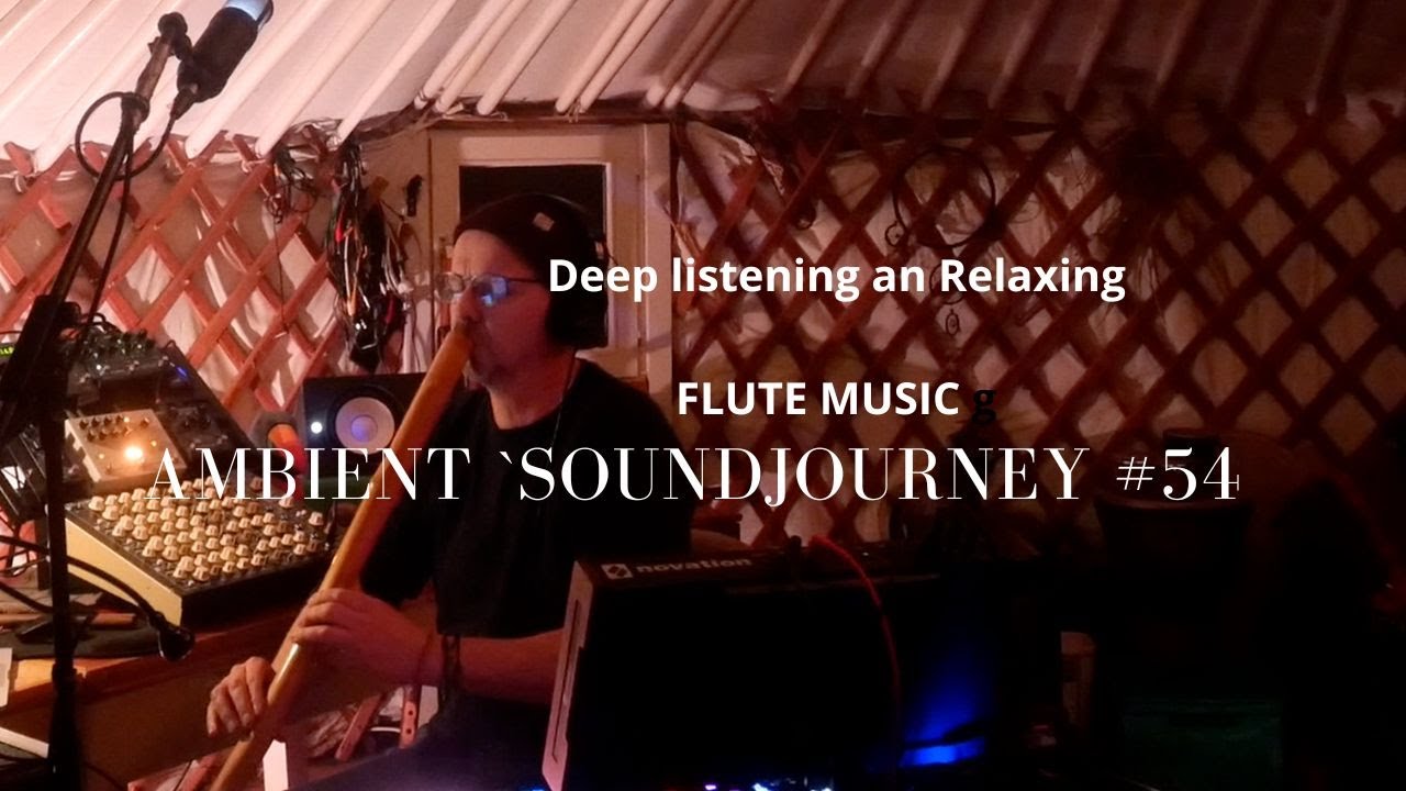Ambient soundjourney #54,