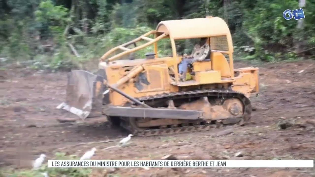Les assurances du Ministre pour les habitants de derrière Berthe et Jean.