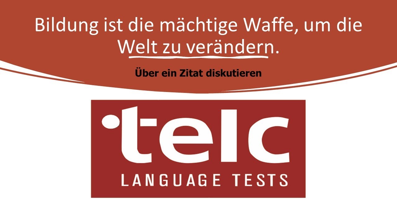 Bildung ist die m&auml;chtige Waffe, um die Welt zu ver&auml;ndern | Telc Deutsch C1 m&uuml;ndliche Pr&uuml;fung | Zitat