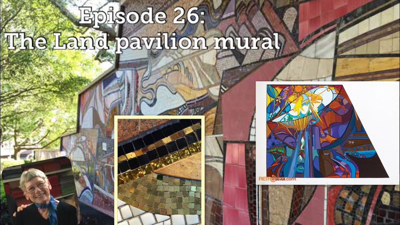 Episode 26: The Land Pavilion Mural