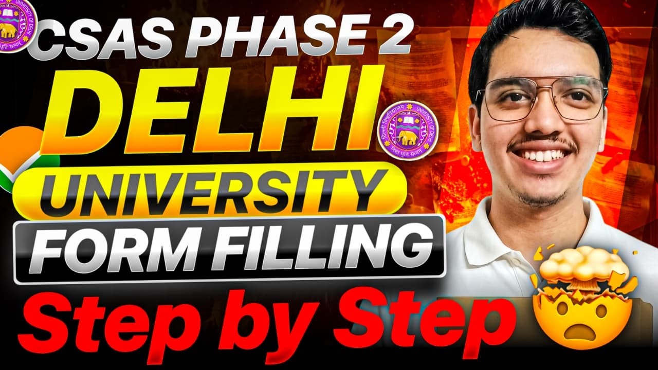 How to fill Delhi University CSAS Phase 2🔥| Step By Step Process 📑✅